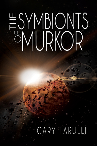 The Symbionts of Murkor (Kindle Edition)
