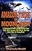 Amazon Tales by Moonlight: A Selection Of Short Classic African Fairy Tales With Lessons And Morals You Can Draw From