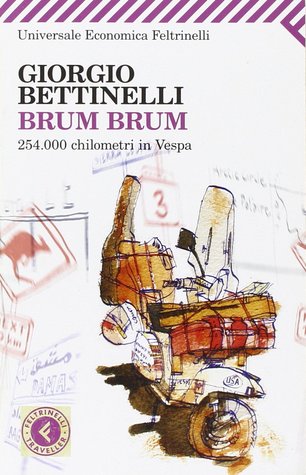 Brum Brum: 254.000 chilometri in Vespa (Paperback)