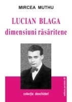 Lucian Blaga: dimensiuni răsăritene