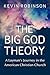 The Big God Theory: A Layman's Journey in the American Christian Church