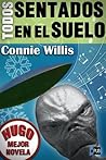 Todos sentados en el suelo by Connie Willis