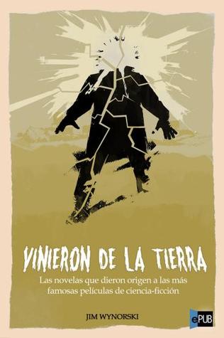 Vinieron de la Tierra (La ciencia ficcion en el cine #2)