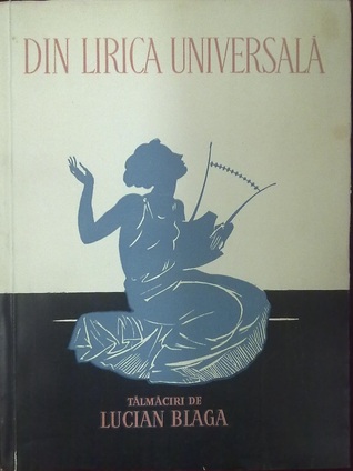Din lirica universală: tălmăciri de Lucian Blaga