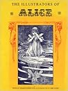The Illustrators of Alice in Wonderland and Through the looki... by Graham Ovenden The Illustrators of Alice in Wonderland and Through the looki... by Graham Ovenden