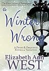 A Winter Wrong by Elizabeth Ann West A Winter Wrong by Elizabeth Ann West