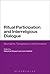 Ritual Participation and Interreligious Dialogue: Boundaries, Transgressions and Innovations