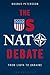 The US NATO Debate