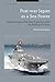 Post-war Japan as a Sea Power: Imperial Legacy, Wartime Experience and the Making of a Navy (Bloomsbury Studies in Military History)