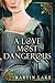 A Love Most Dangerous
