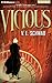 Vicious by V.E. Schwab