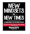 New Mindsets For New Times