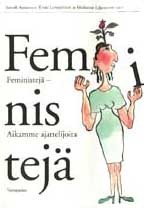 Feministejä - Aikamme ajattelijoita (Paperback)