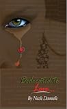 Dedicated to Love by Nicole Dannielle
