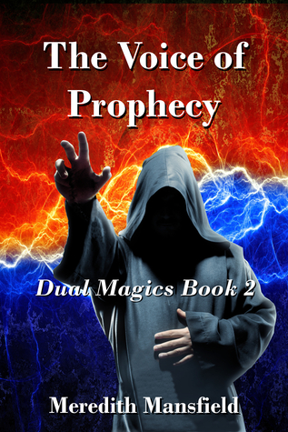 The Voice of Prophecy (Dual Magics, #2)