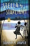 Stella by Starlight by Sharon M. Draper