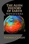 The Alien History of Earth: Novaterra The Alien History of Earth: Novaterra