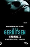 Madame X by Tess Gerritsen