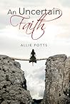 An Uncertain Faith