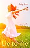 Lie to me by Emily Arden