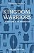 Kingdom Warriors: A Fresh Look at the Armor of God
