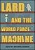 Lard and the World Peace Ma...