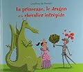 La princesse, le dragon et le chevalier intrépide