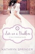 Love on a Deadline: An August Wedding Story