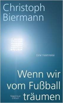 Wenn wir vom Fußball träumen