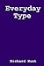 Everyday Type