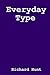 Everyday Type