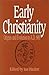 Early Christianity by Ian Hazlett