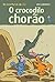 O crocodilo chorão (As Aventuras do Zu, #8)