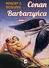 Conan Barbarzyńca by Robert E. Howard
