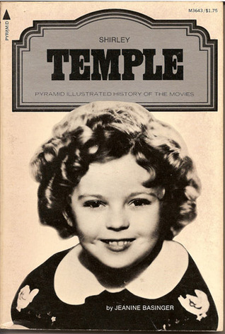 Shirley Temple: Pyramid Illustrated History of the Movies (Paperback)