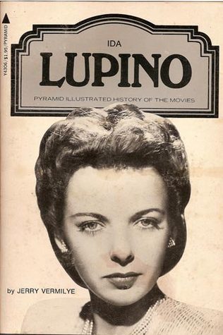 Ida Lupino (A Pyramid illustrated history of the movies)