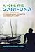 Among the Garifuna: Family Tales and Ethnography from the Caribbean Coast
