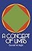 A Concept of Limits by Donald W. Hight