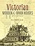 Victorian Wooden and Brick Houses with Details (Dover Architecture)