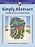 Creative Haven Simply Abstract Stained Glass Coloring Book (Adult Coloring Books: Art & Design)