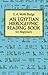 Egyptian Hieroglyphic Reading Book for Beginners by E.A. Wallis Budge