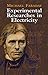 Experimental Researches in Electricity