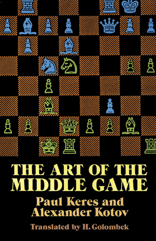 The Art of the Middle Game (Dover Chess)