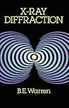 X-Ray Diffraction (Dover Books on Physics) X-Ray Diffraction (Dover Books on Physics)