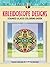 Creative Haven Kaleidoscope Designs Stained Glass Coloring Book (Adult Coloring Books: Art & Design)