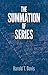 The Summation of Series (Do...