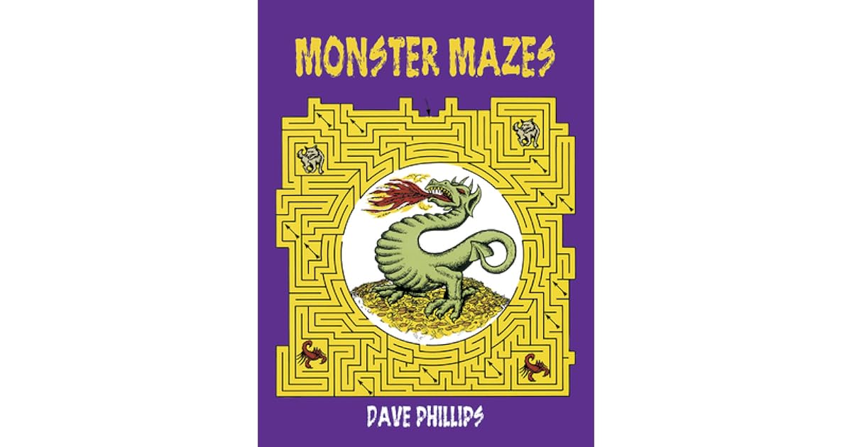 Monster Mazes by Dave Phillips