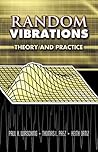 Random Vibrations: Theory and Practice (Dover Books on Physics)
