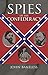 Spies of the Confederacy by John Bakeless