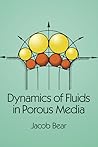 Dynamics of Fluids in Porous Media (Dover Civil and Mechanical Engineering)